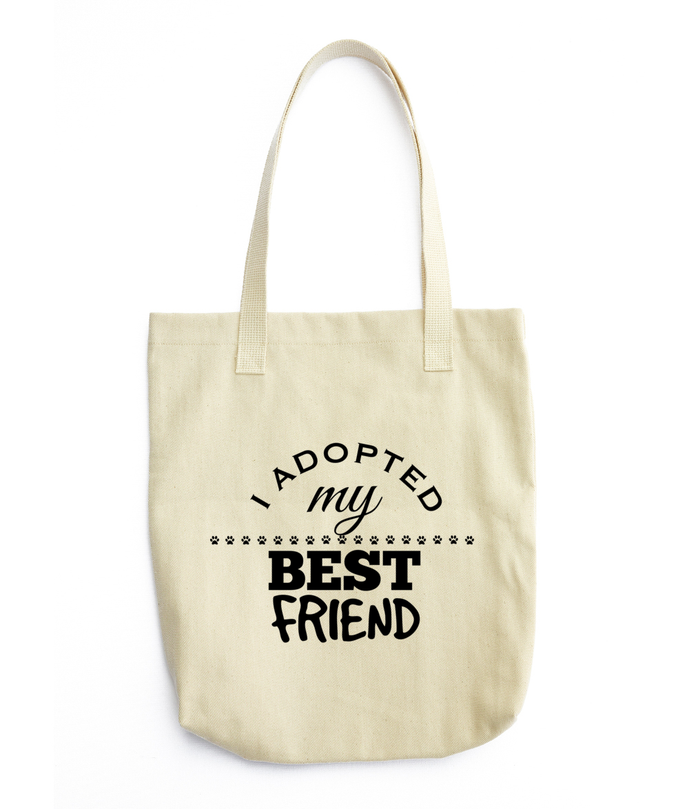 I Adopted My Best Friend Tote
