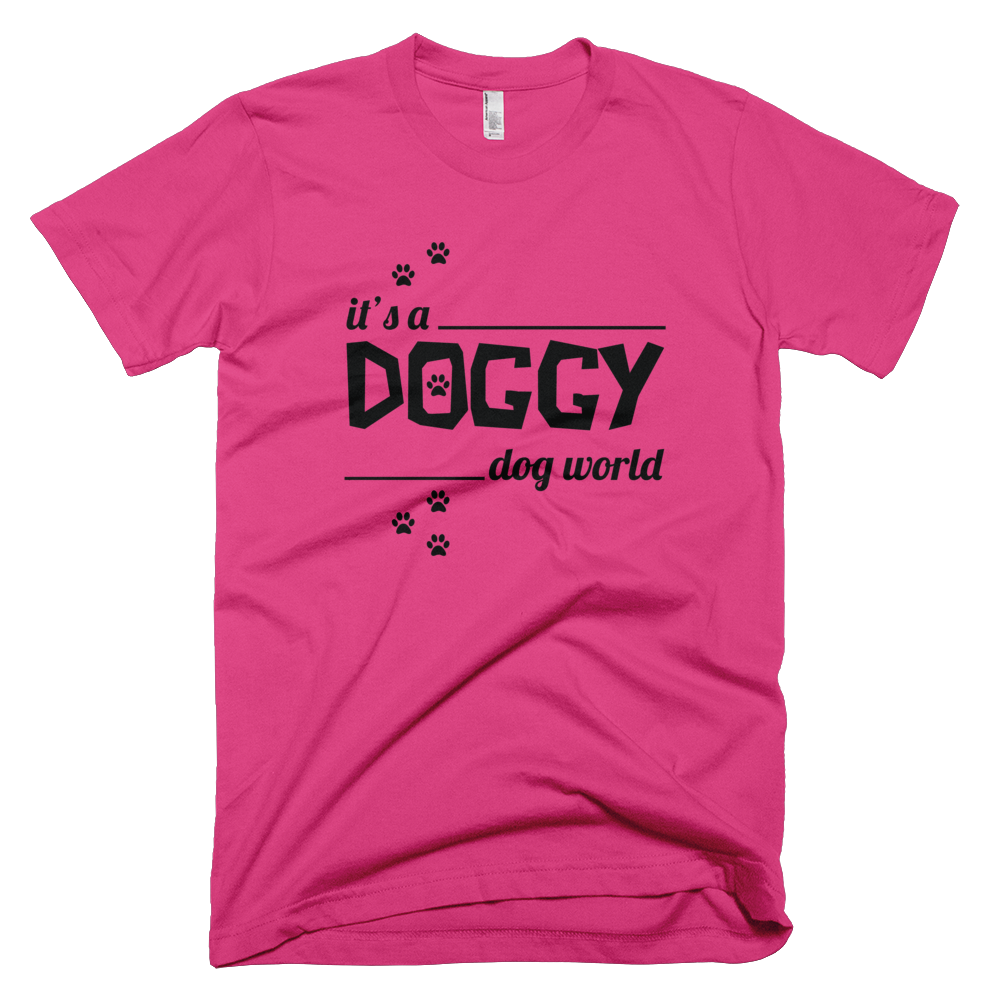 It's a Doggy Dog World T-Shirt