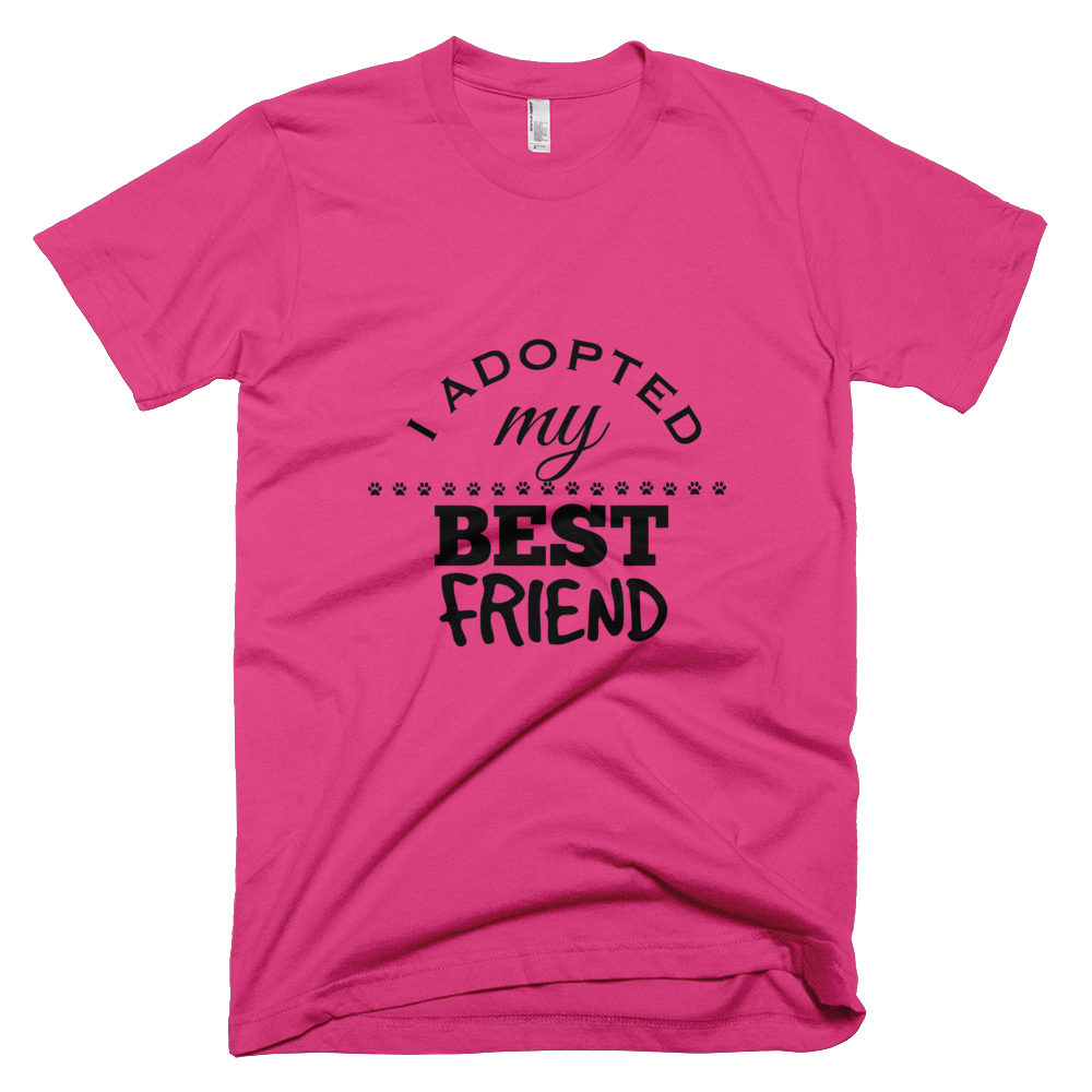 I Adopted My Best Friend T-Shirt