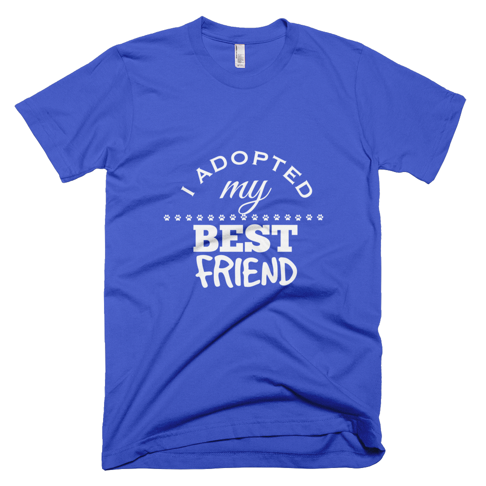 I Adopted My Best Friend T-Shirt