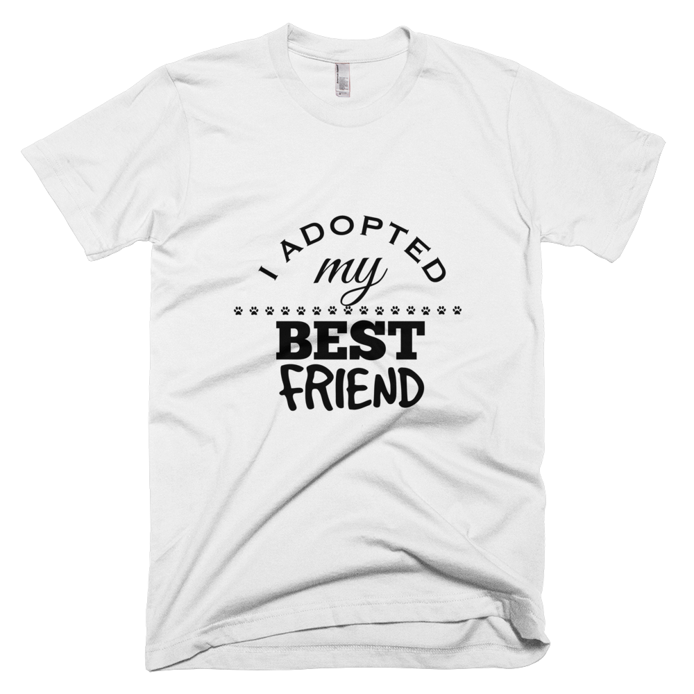 I Adopted My Best Friend T-Shirt